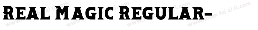 Real Magic Regular字体转换